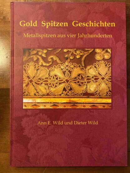 Gold Spitzen Geschichten Ann E. Wild