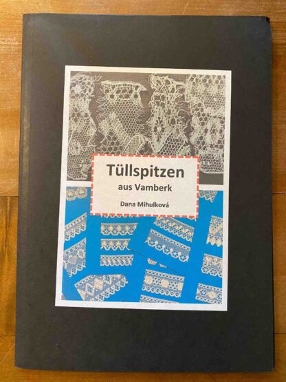 Tüllspitzen aus Vamberk Dana Mihulkova